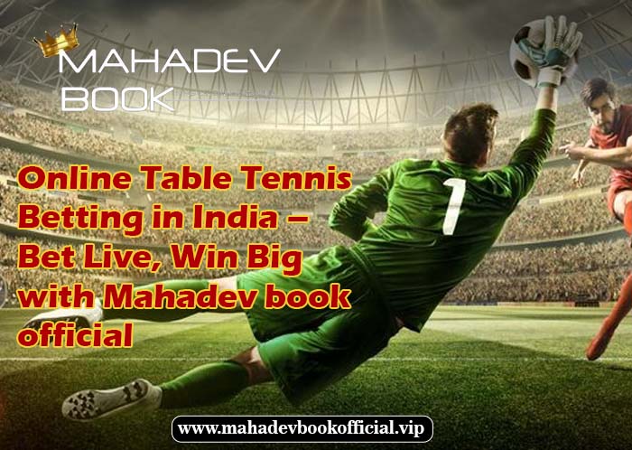 Online Table Tennis Betting in India